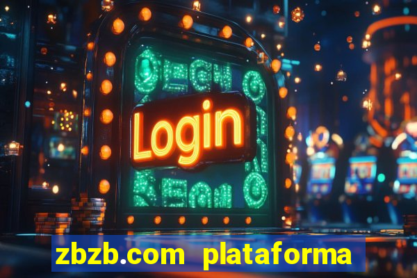 zbzb.com plataforma de jogos